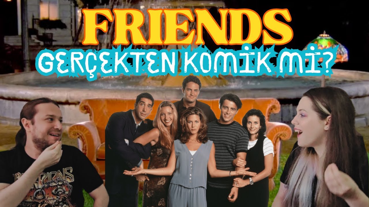 Unutulmaz Sit-Com'lar | Bölüm 1: Friends (1994) Neden Efsane?