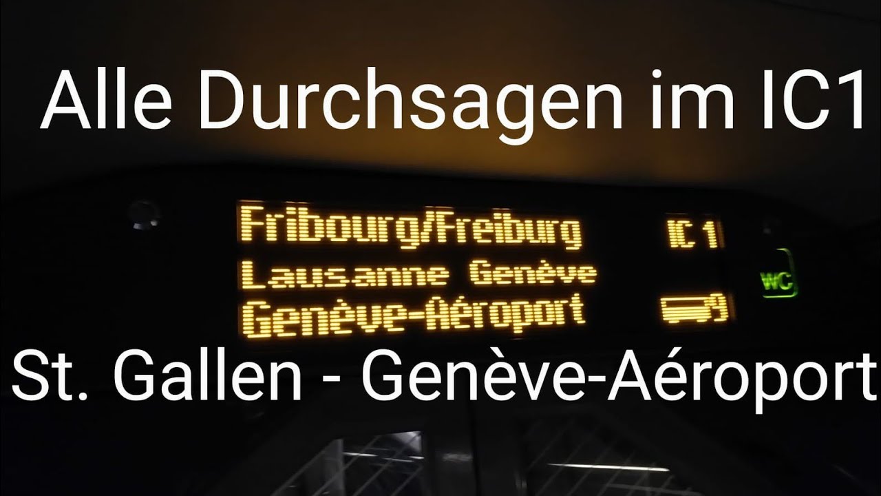 Alle SBB Ansagen im IC1 St.Gallen - Genève-Aéroport