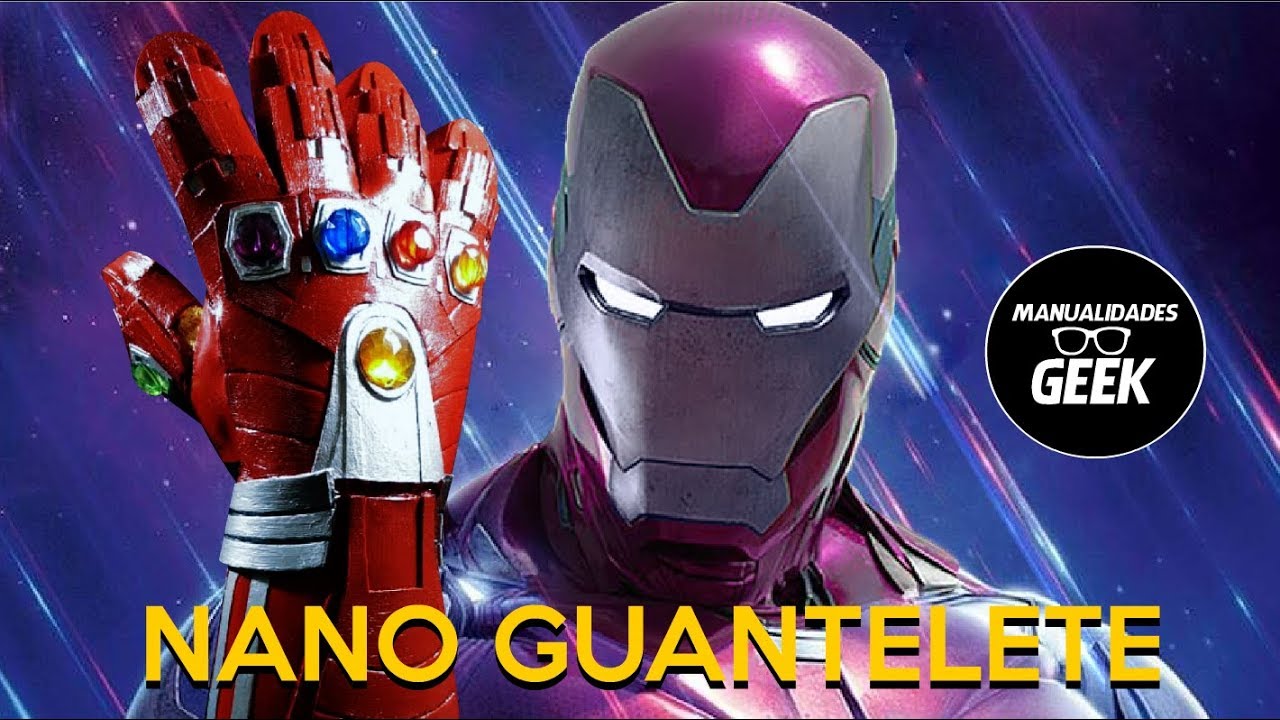 Como hacer el NANO GUANTELETE de IRON MAN DIY/TUTORIAL/Manualidad Avengers: Endgame/MARVEL