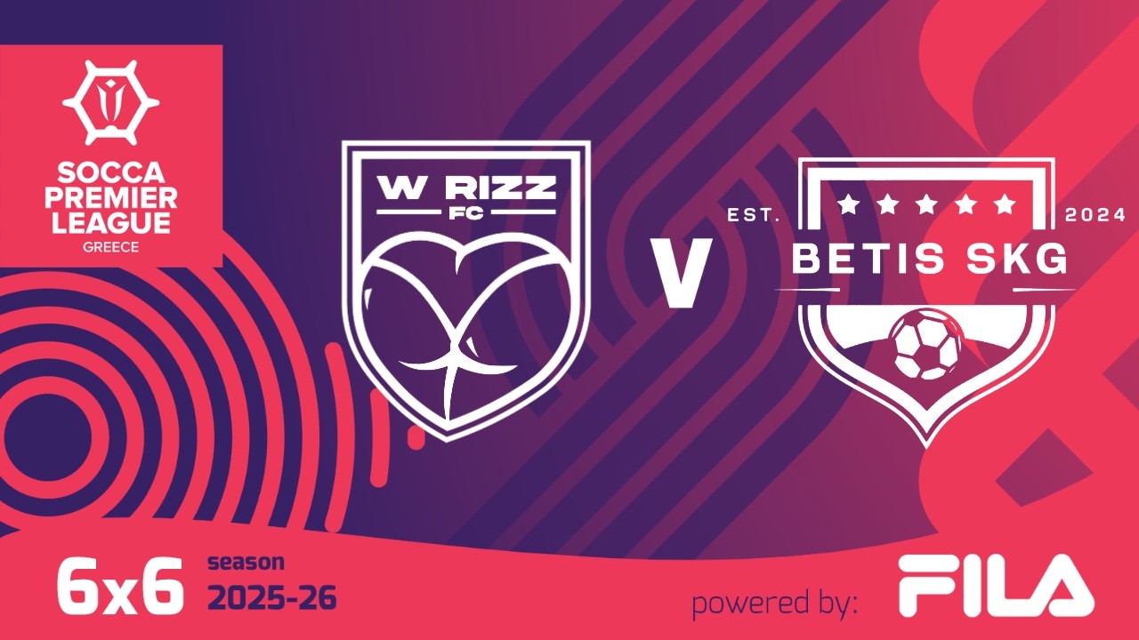 W Rizz - Betis SKG | Socca Premier League | Matchday 17
