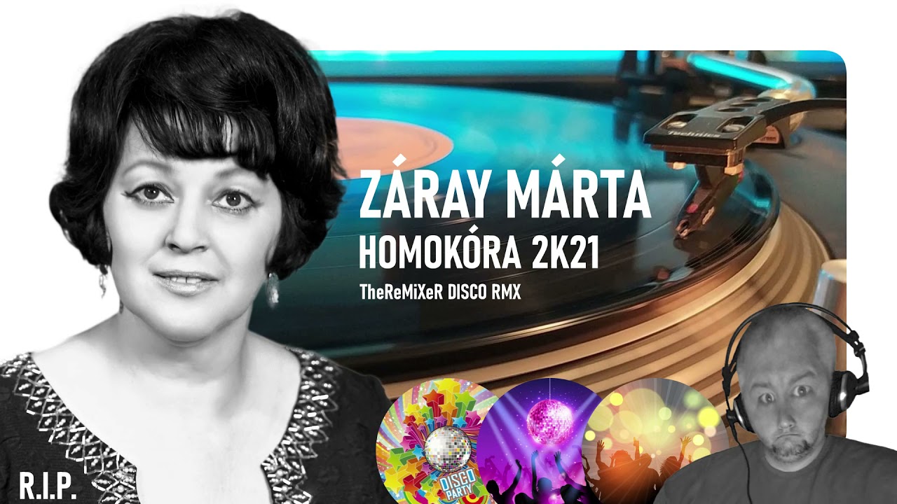 ZÁRAY MÁRTA - HOMOKÓRA 2K21 (TheReMiXeR DISCO RMX)
