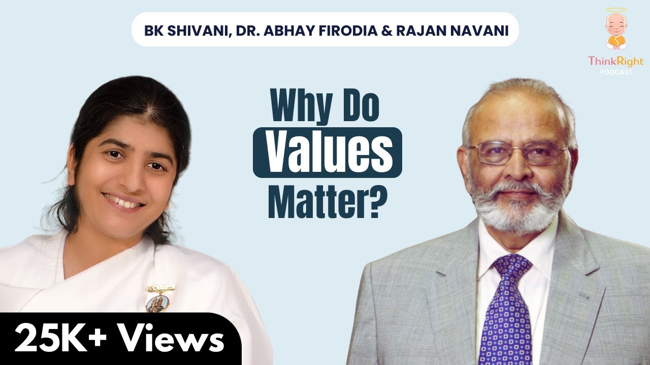 The Power Of Dharma In Your Every Karma: BK Shivani, Dr. Abhay Firodia, & Rajan Navani