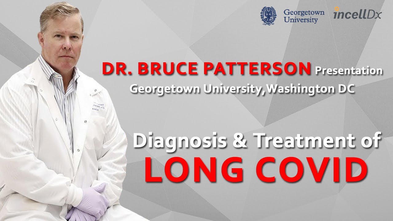 Dr. Bruce Patterson Prezentare despre diagnosticul și tratamentul COVID lung