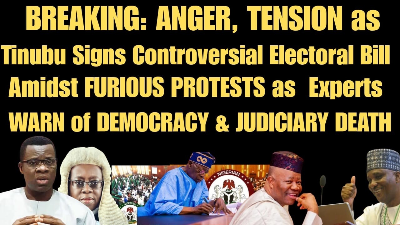 ANGER as Tinubu Signs Electoral Bill Despite PROTESTS, Experts Warn of DEMOCRACY & JUDICIARY DEATH