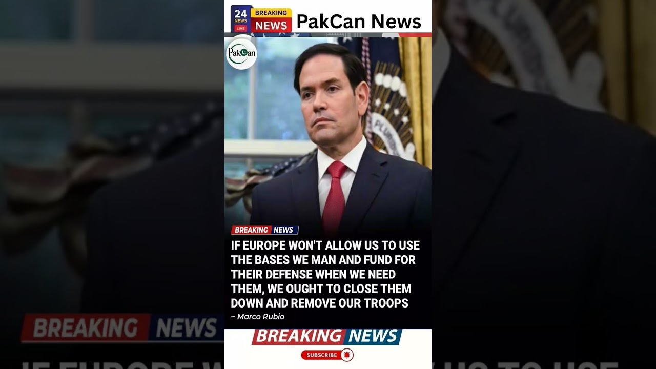 Marco Rubio Warns of US Troop Withdrawal from Europe | PakCan News