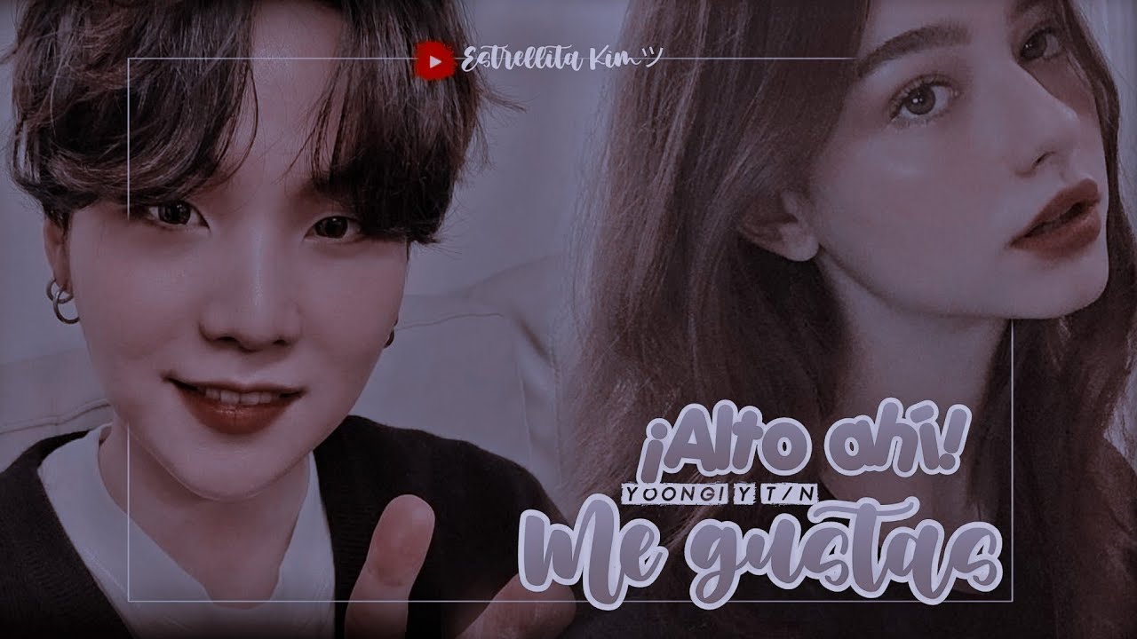 Imagina con Yoongi | 💛 ¡Alto ahí! ¡Me gustas! 💛 | [Cap.Único]