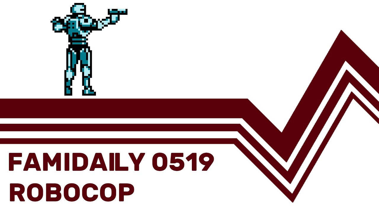 Famidaily - Episode 0519 - Robocop