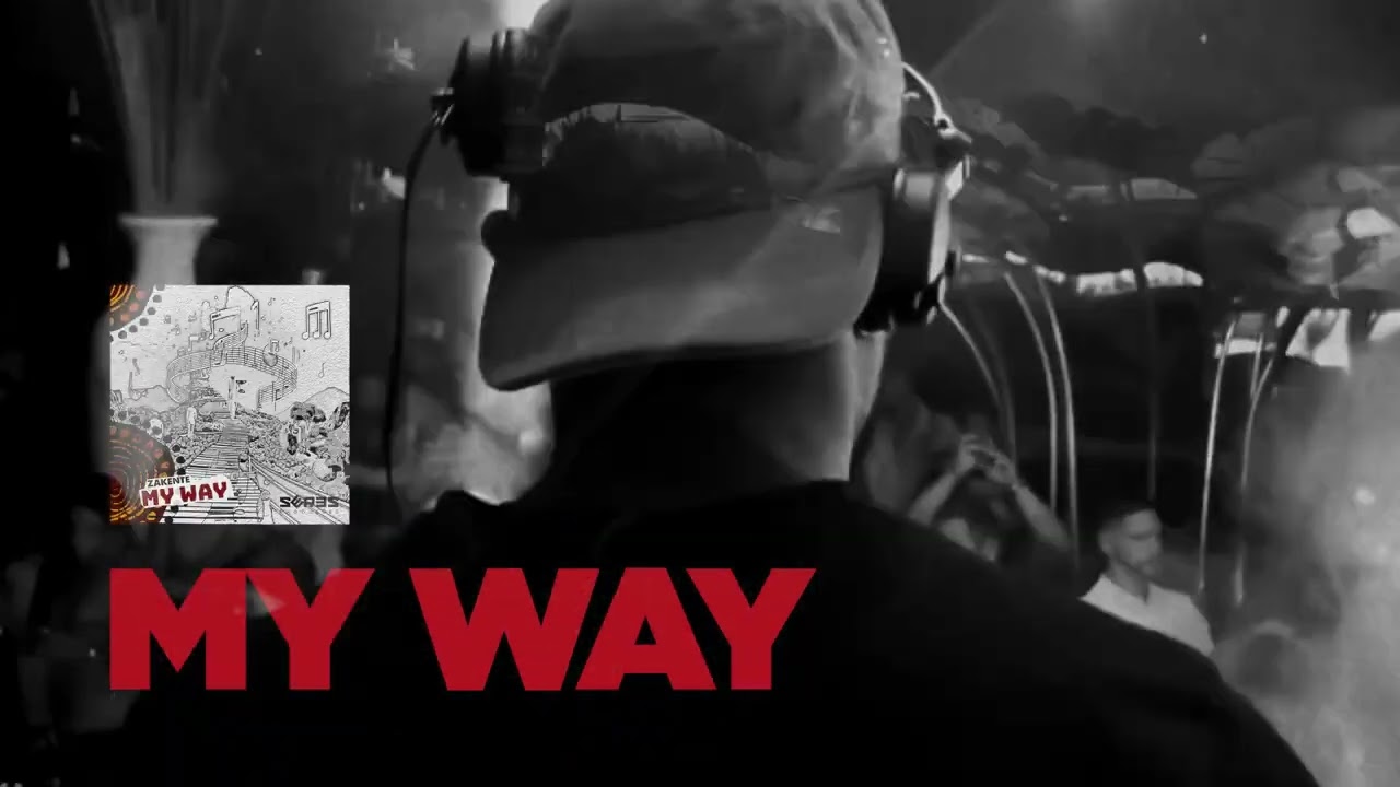 Zakente - My Way (Original Mix)