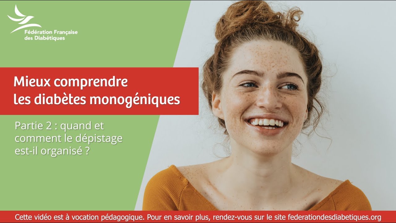 Mieux comprendre les diabètes monogéniques - Partie 2 : comment le dépistage est-il organisé ?