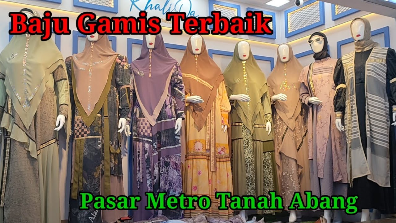Baju Gamis Terbaik Pasar Tanah Abang Blok A Lantai 5