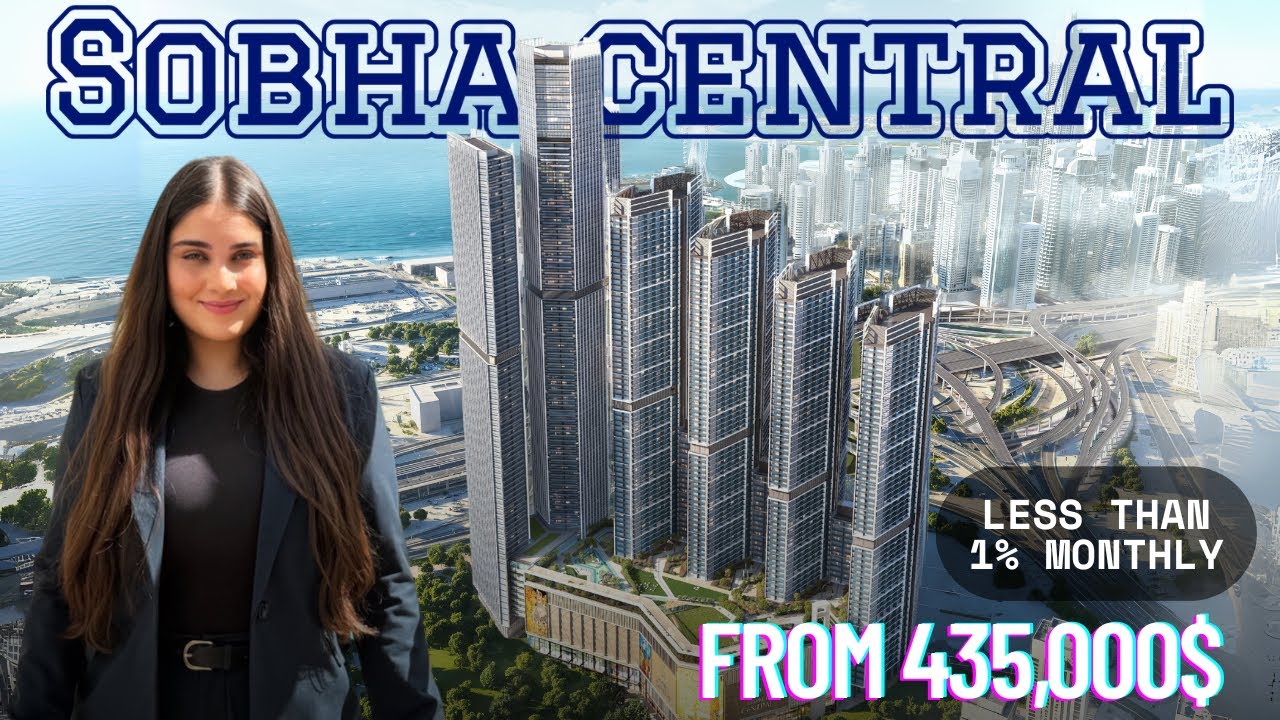 $1M Views? Welcome to Sobha Central Dubai!