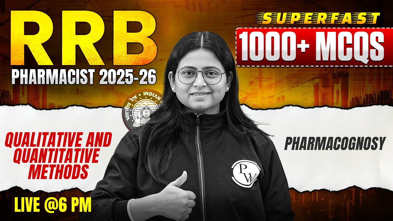RRB Pharmacist Pharmacognosy | Qualitative & Quantitative Methods |RRB Pharmacist 1000 MCQ Superfast