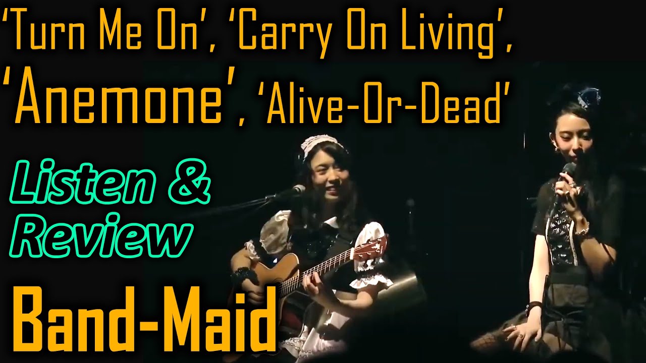 Listen/Review | Band-Maid | 'Turn Me On', 'Carry On Living', 'Anemone', and 'Alive-Or-Dead'