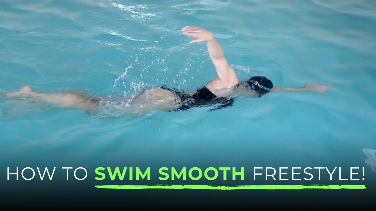 How to Swim Smooth Freestyle!