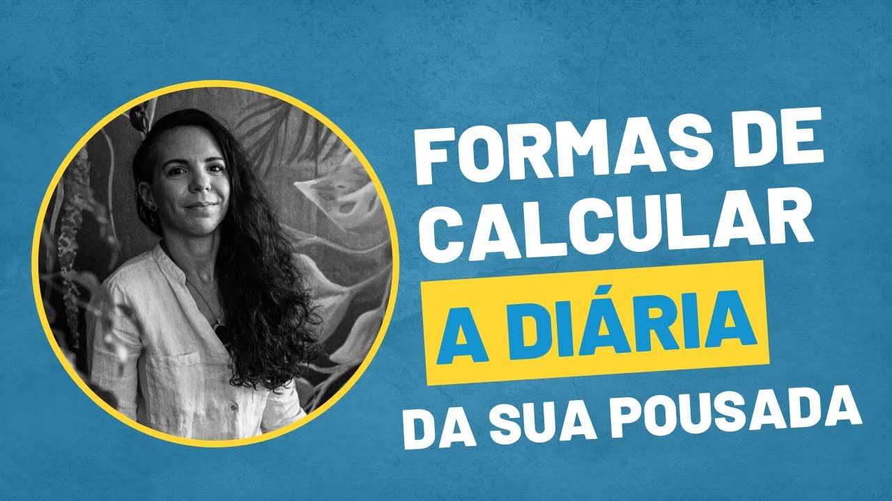 Gestão de Pousadas - O cálculo da diária ideal para sua pousada