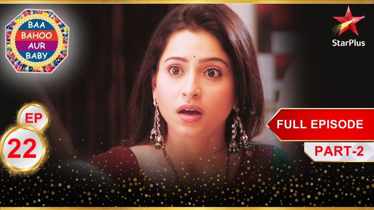 Baby gets annoyed! | Part 2 | Full Episode :22| Baa Bahoo Aur Baby