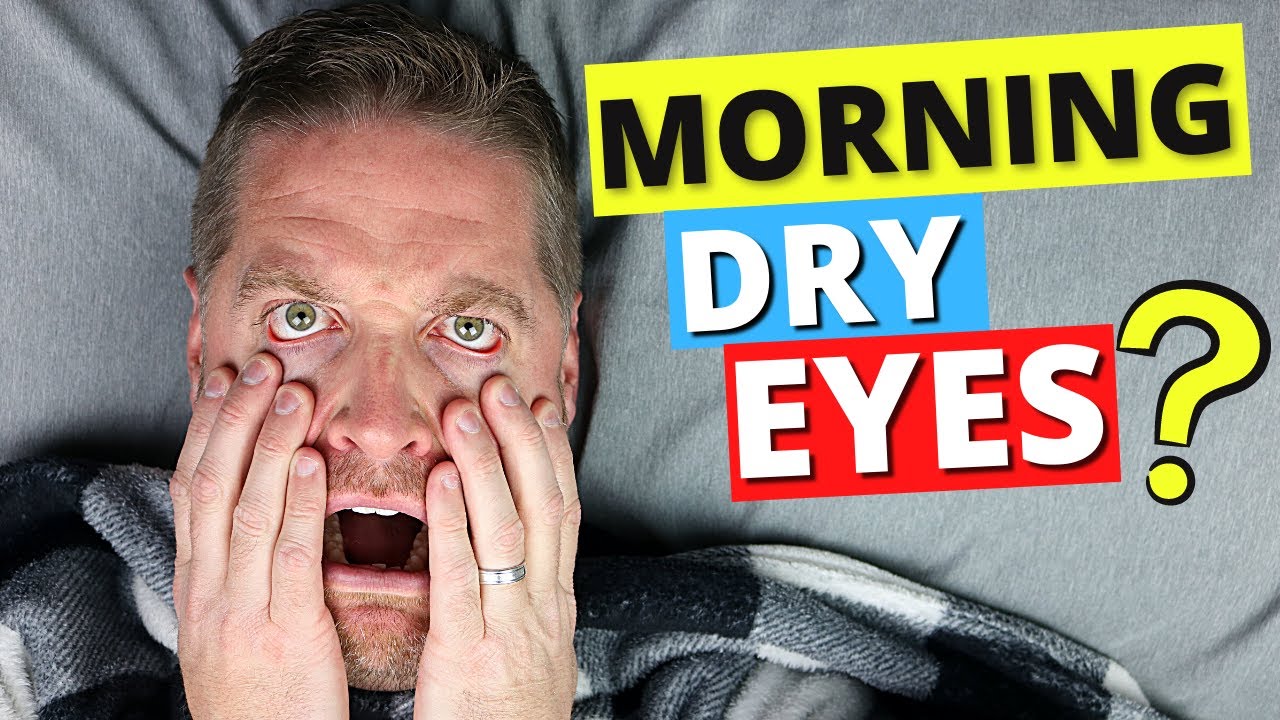 How To Get Rid Of Morning Dry Eyes! - 3 PRO TIPS