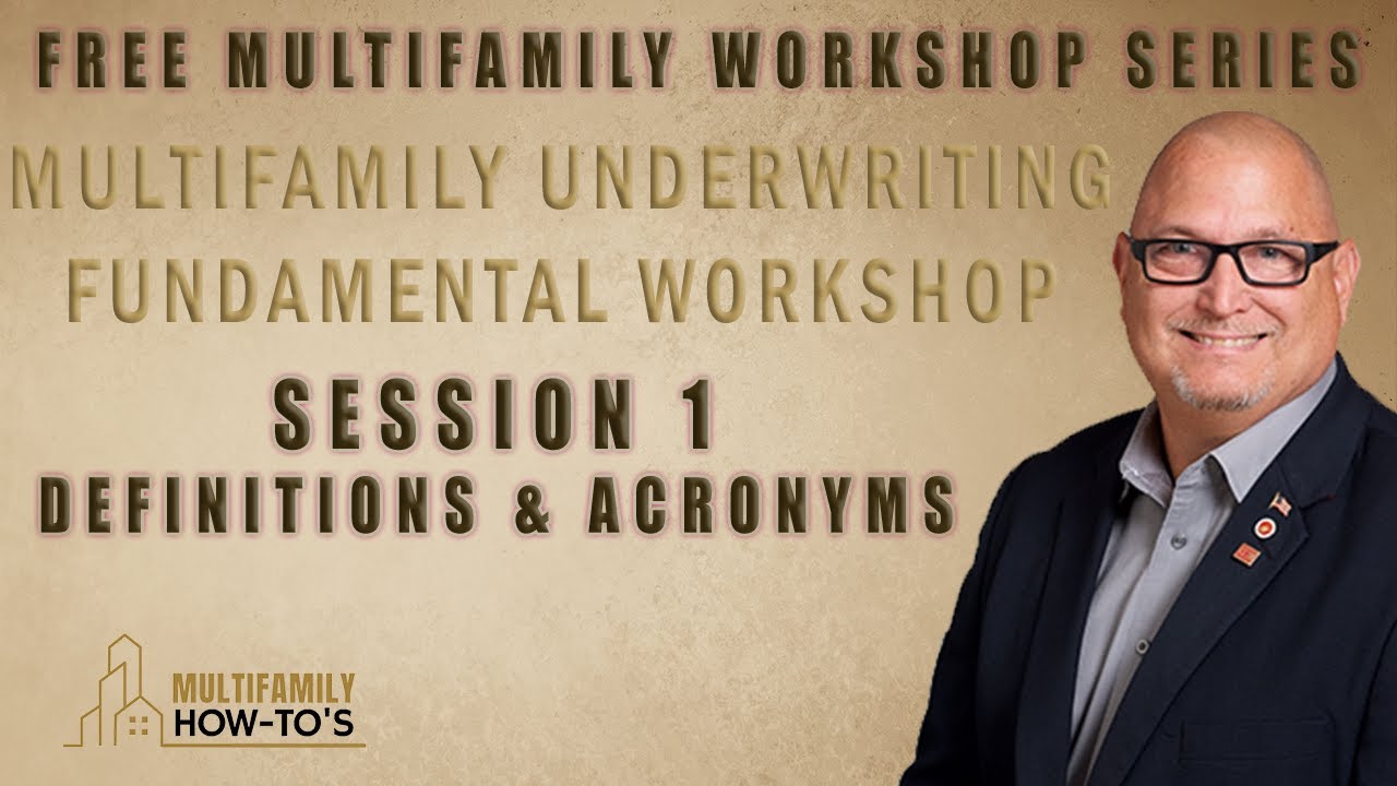 Multifamily Underwriting Fundamentals Training Session 1