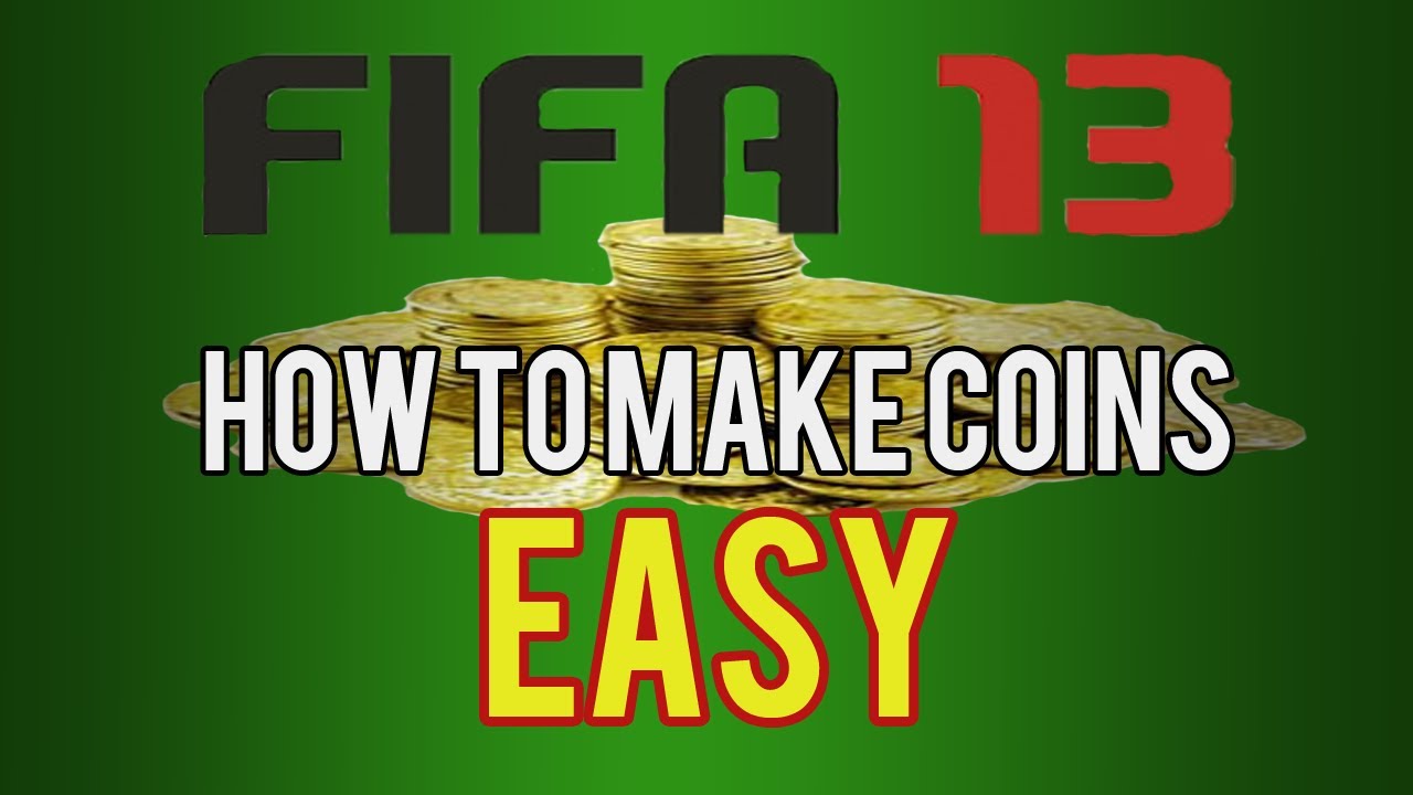 FIFA 13 Ultimate Team | How To Make Coins [Easy]