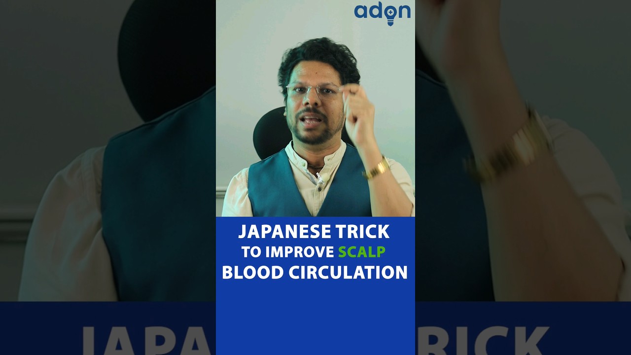 Japanese Trick to Improve Scalp Blood Circulation. #AdonHairKit #adonhaircare #adonclinic #adonhair