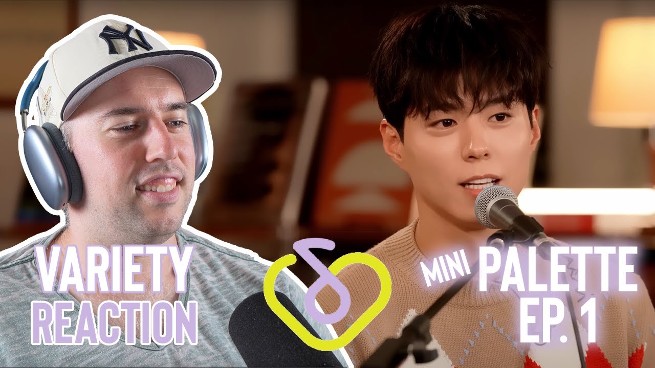 IU Reaction - Post Dive - Mini Palette Ep 1 (Park Bo Gum)