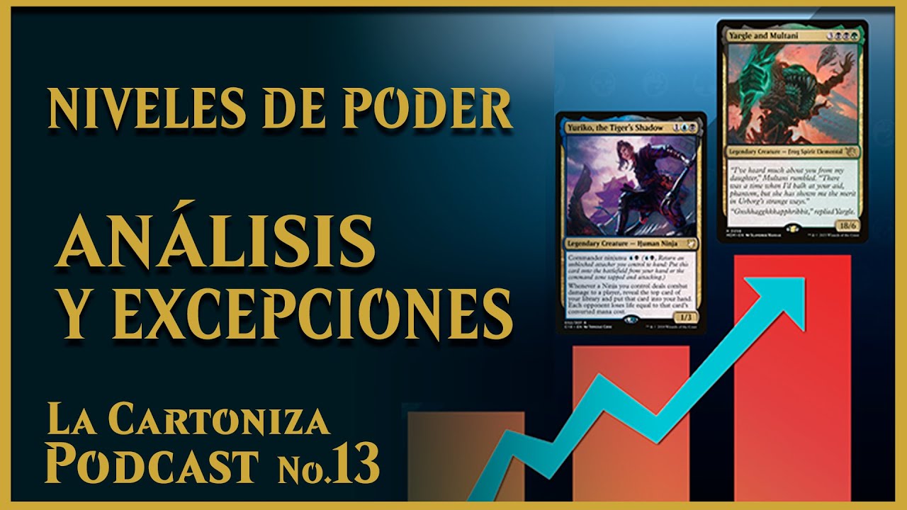 La Cartoniza 013: Niveles de Poder - Mitos y Realidades | MTG | EDH | Latino