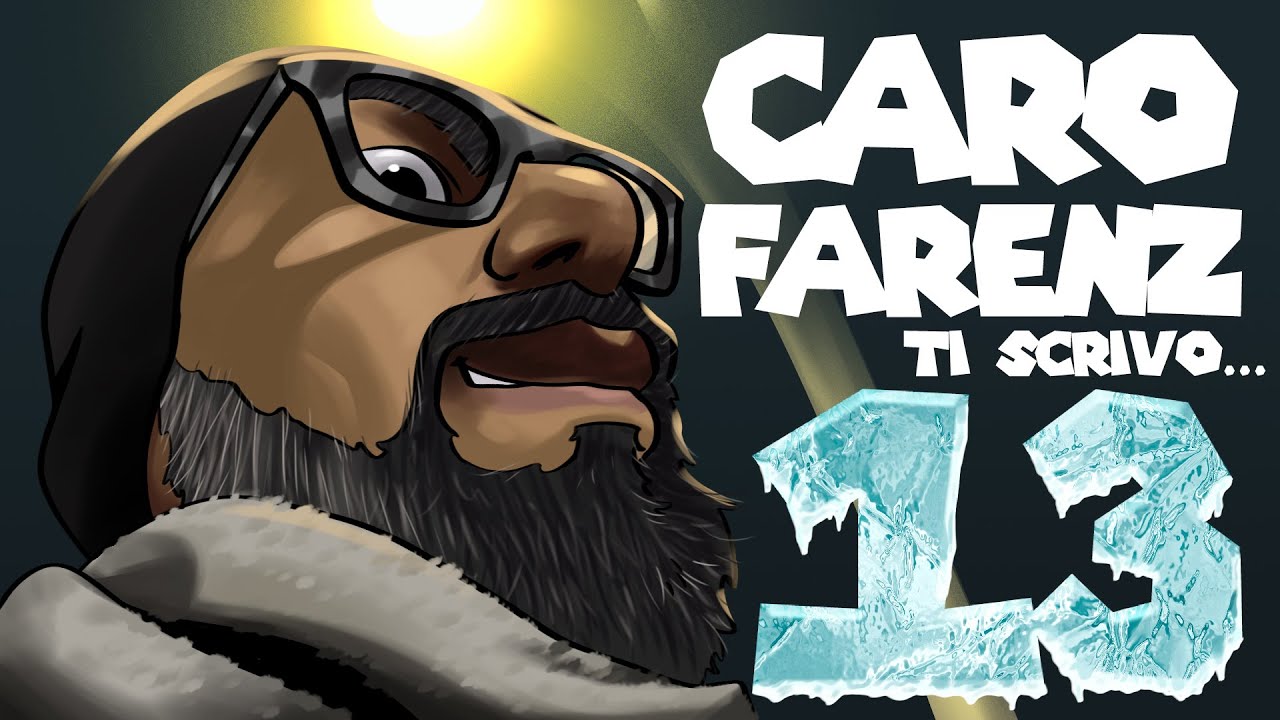 Caro Farenz, ti scrivo... 13