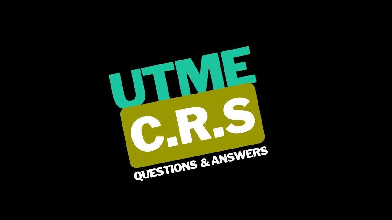 UTME- C.R.S; Question and Answers