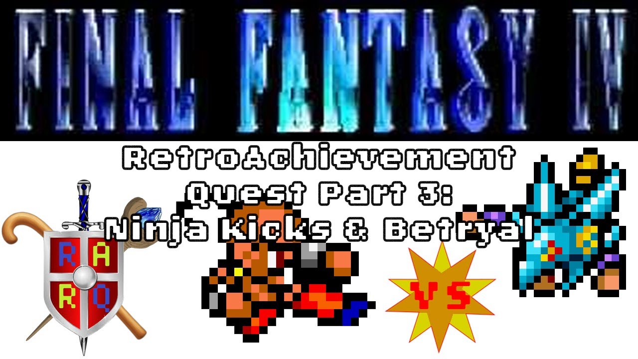 Can I Master Final Fantasy IV? Part 3: Ninja Kicks and Betrayal