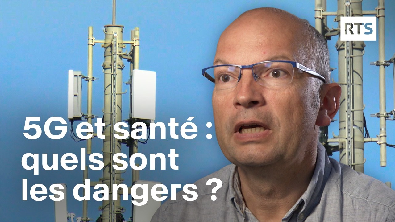 5G et santé : quels dangers ? Diffusion 18.09.2019 | RTS