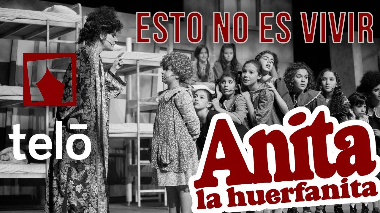 ESTO NO ES VIVIR - ANITA LA HUERFANITA