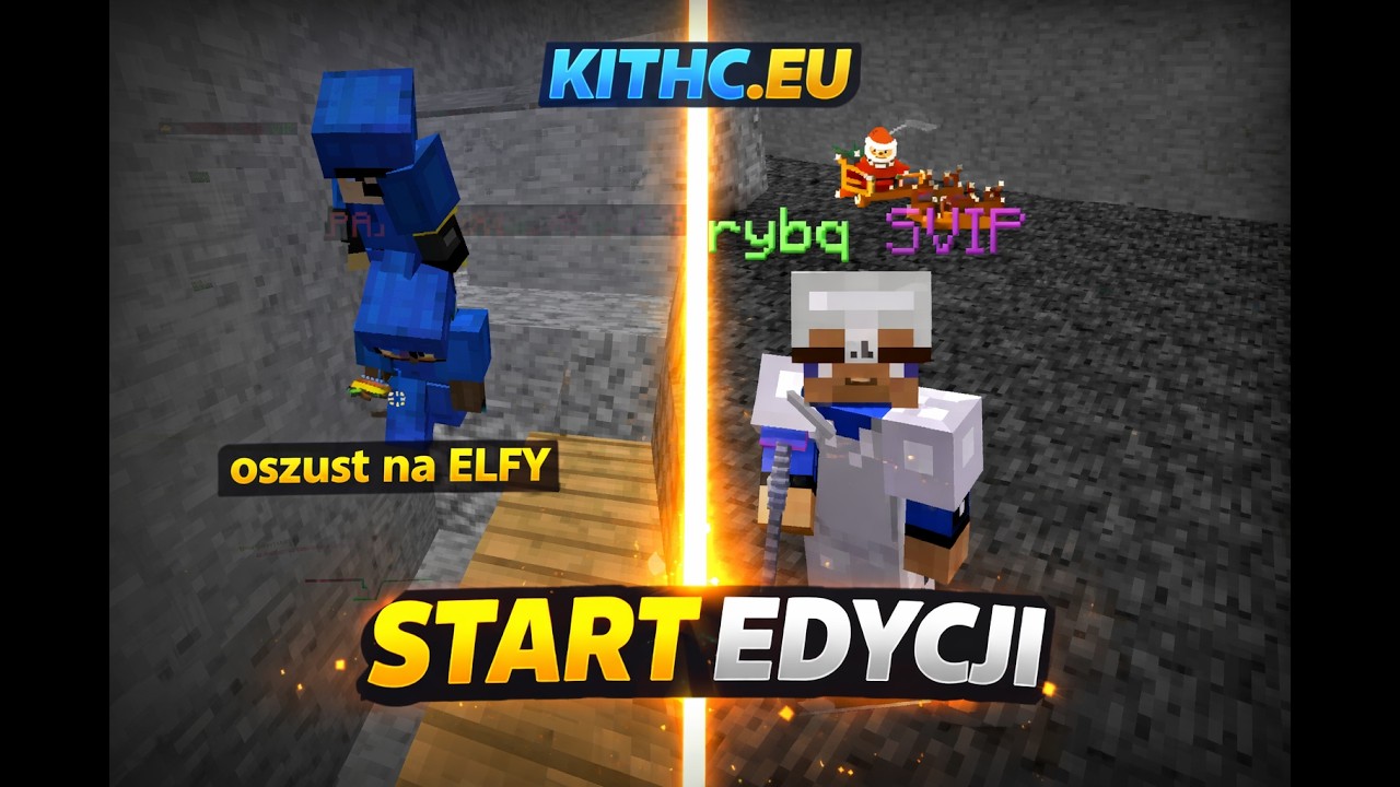 KITHC.EU | Start edycji 30+ killi | Oszust na ELFY !