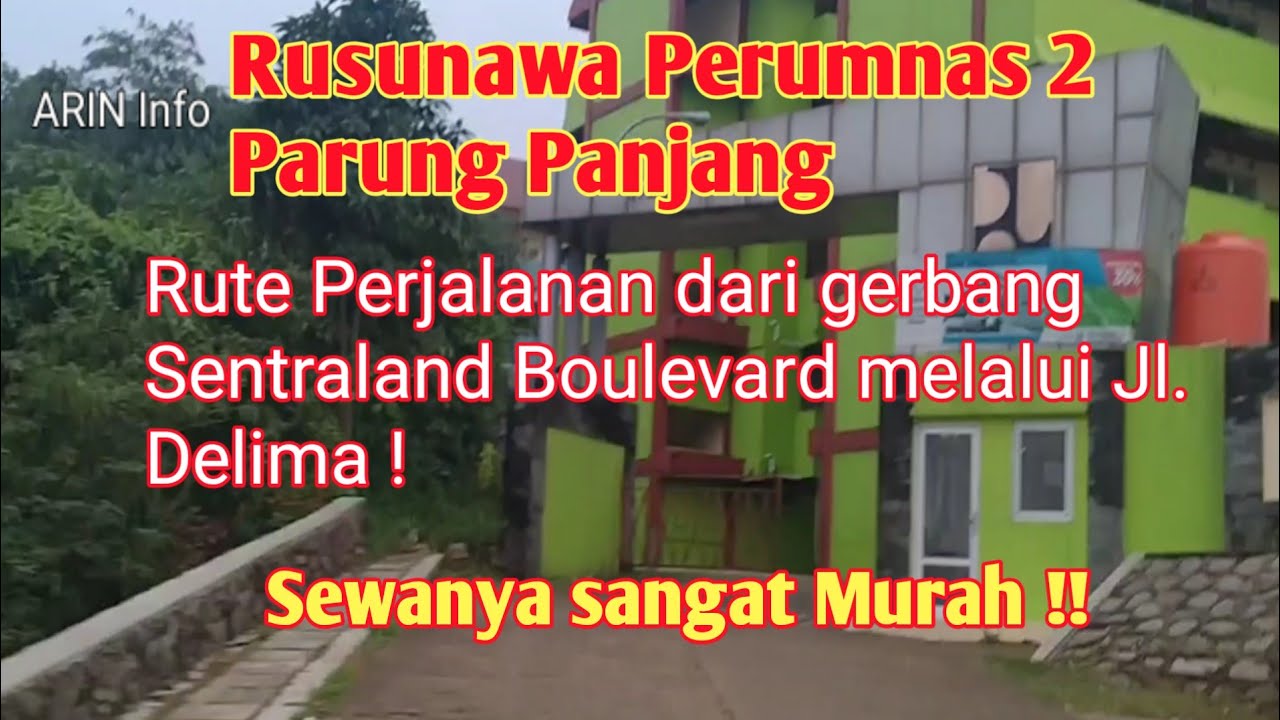 Rusunawa Perumnas 2 Parung Panjang | Perjalanan dari gerbang Sentraland Boulevard ! Sewanya Murah !