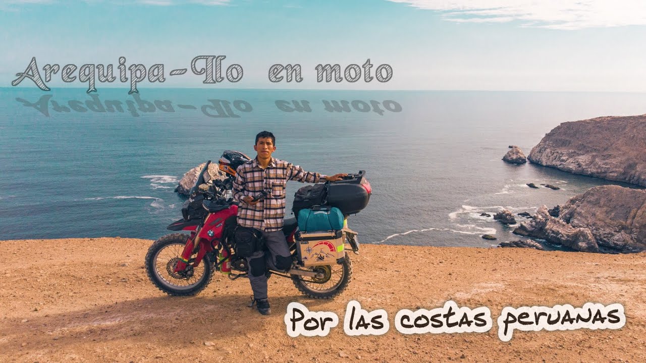 por las costas peruanas, Arequipa-Ilo en moto