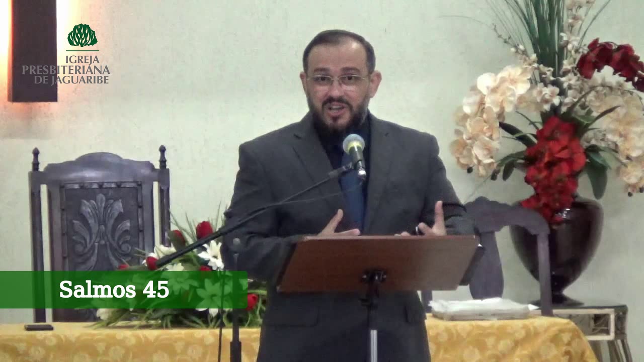 Cristo e sua noiva | Salmo 45 | Rev. Civaldo