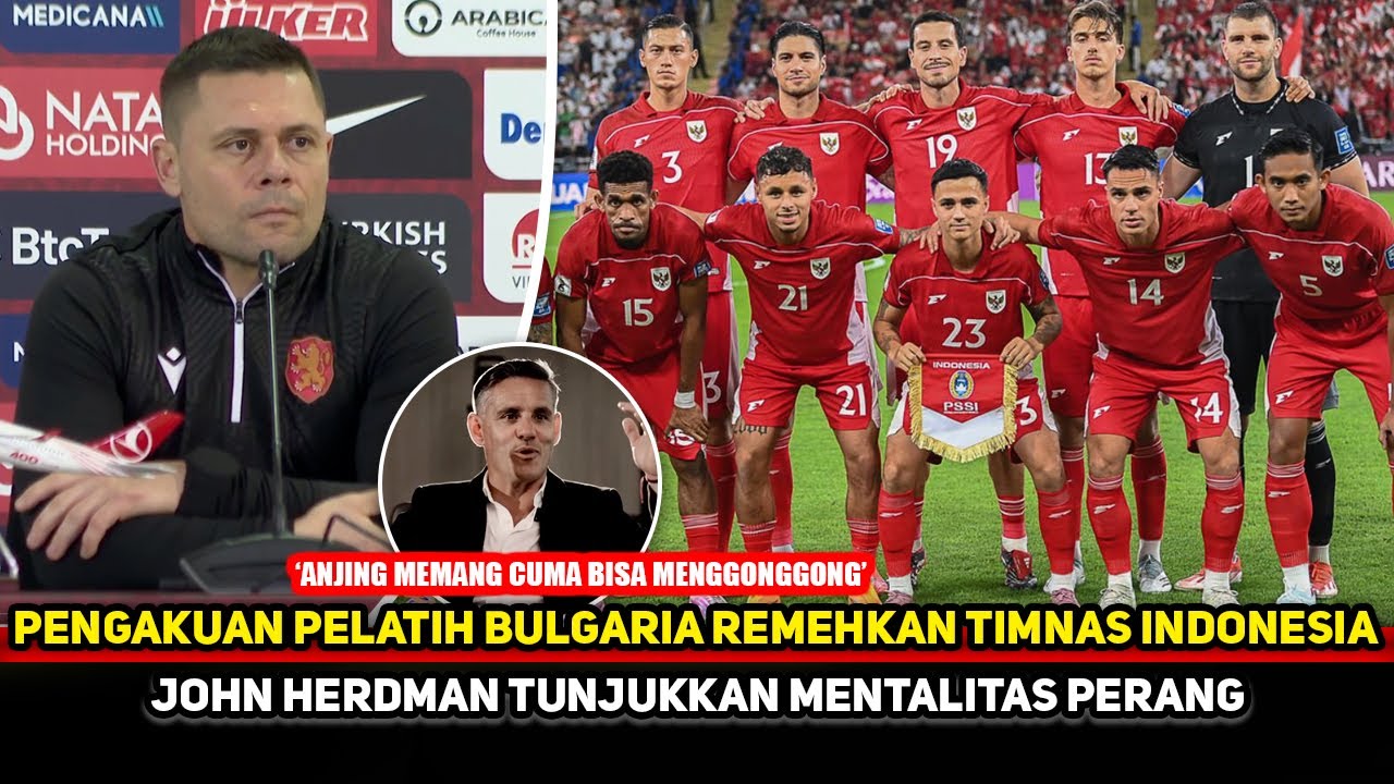 TIMNAS ERA JOHN HERDMAN DIREMEHKAN!! Pelatih Bulgaria sampai kirim sindiran~FIFA Series 2026 Memanas