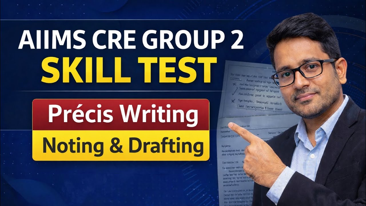 AIIMS CRE Group-2 Skill Test | Précis Writing Complete Guide for AAO, JAO & Assistant