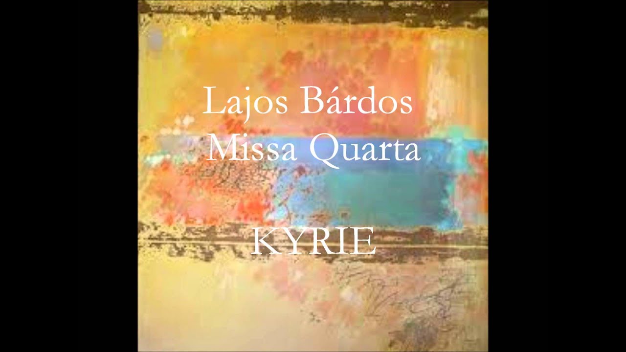 Coro Anthem - Missa Quarta - KYRIE - Lajos Bárdos