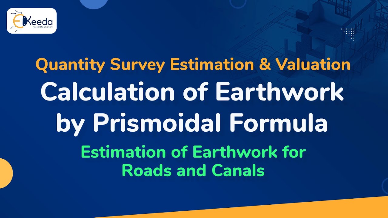 Calculation of Earthwork by Prismoidal Formula - Estimation of Earthwork for Roads and Canals