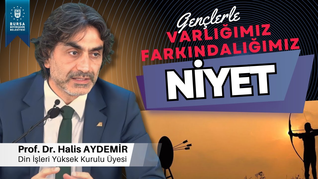 19 - Gençlerle Söyleşi: Niyet - Varlığımız/Farkındalığımız - 13.03.2020