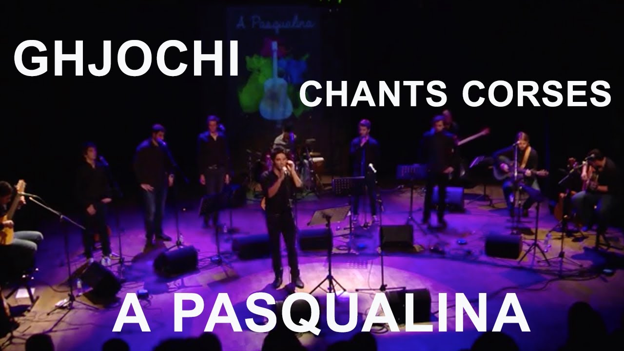 Ghjochi - A Pasqualina - Chants corses