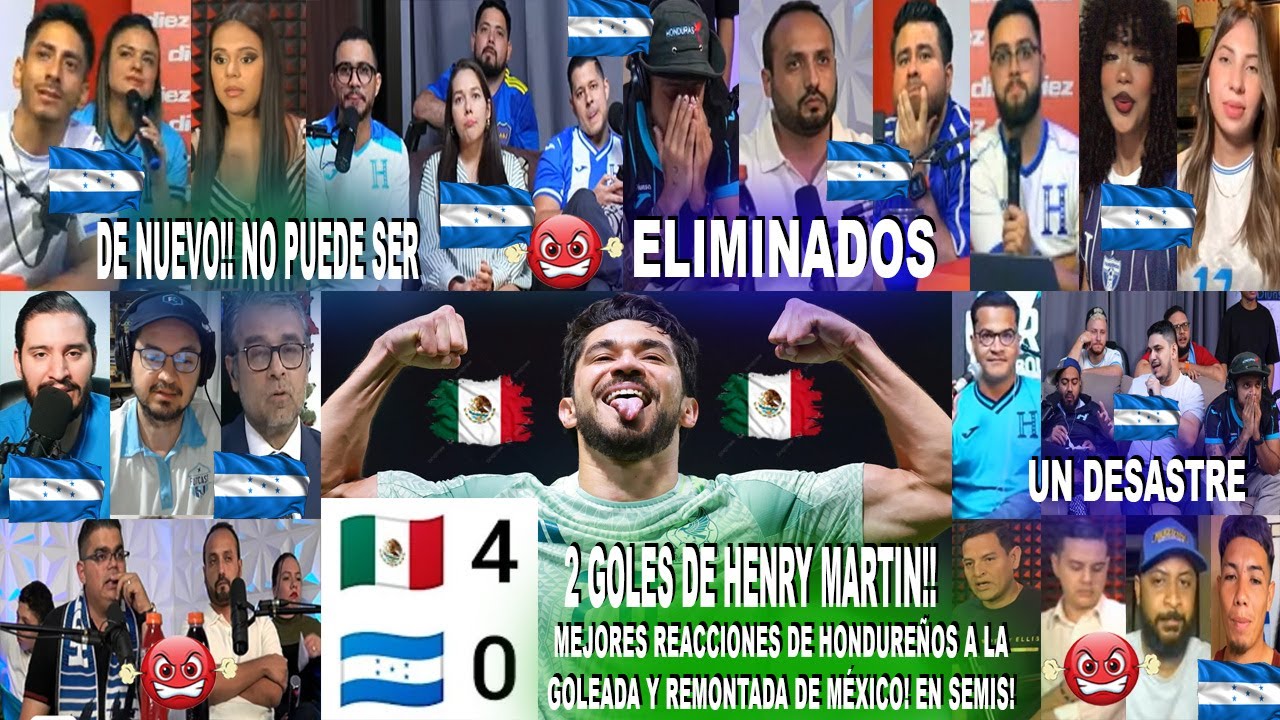 MEJORES REACCIONES DE HONDUREÑOS ELIMINADOS AL MÉXICO 4-0 HONDURAS CON 2 GOLES DE HENRY MARTIN