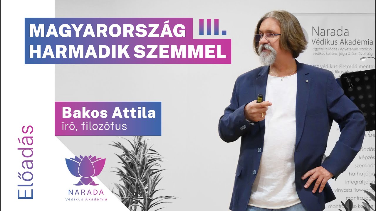 Bakos Attila | Magyarország harmadik szemmel 3. | Őstörténet