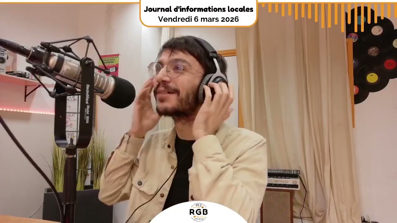 Journal d'informations locales 2/3 - Vendredi 6 mars 2026 - Radio RGB 99.2 FM