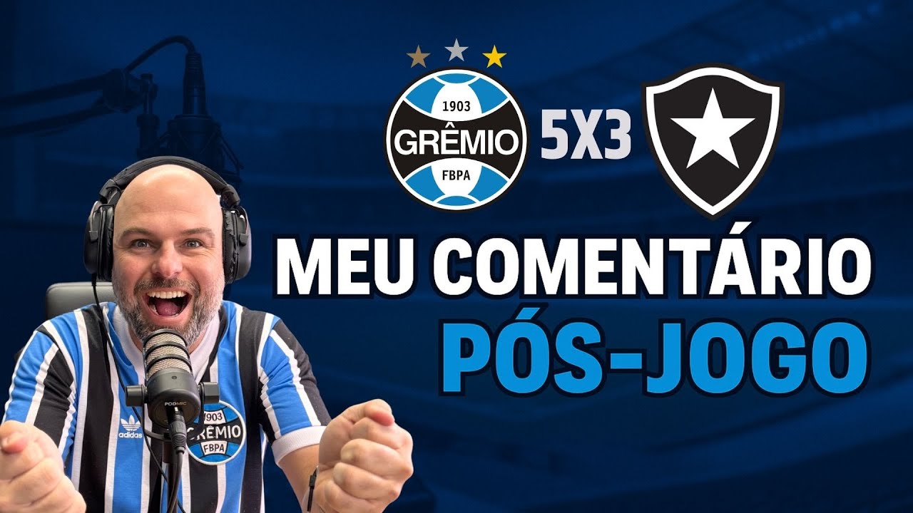 NA SELEÇÃO? | GRÊMIO MUDA JEITO DE JOGAR? | PROBLEMA ! COMENTÁRIO GRÊMIO 5 X 3 BOTAFOGO 