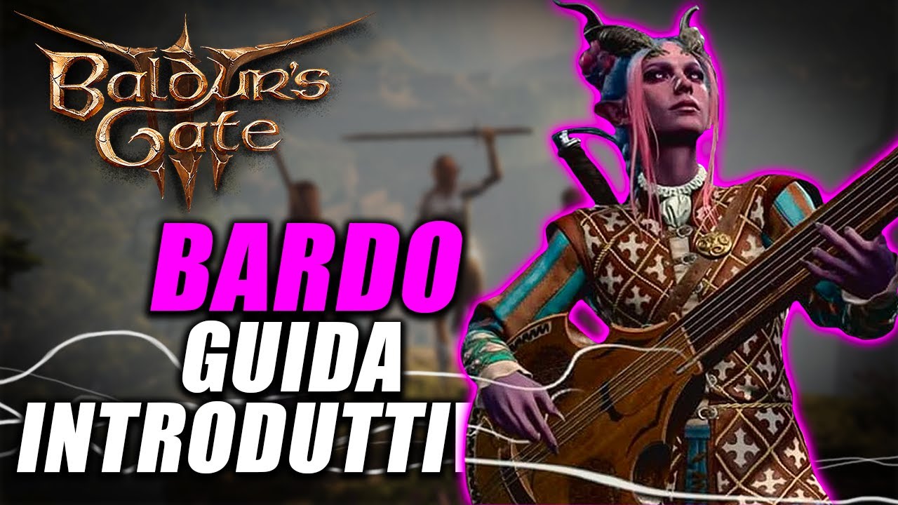 BARDO ► GUIDA INTRODUTTIVA & PERCHÉ SCEGLIERLO │ BALDUR'S GATE 3