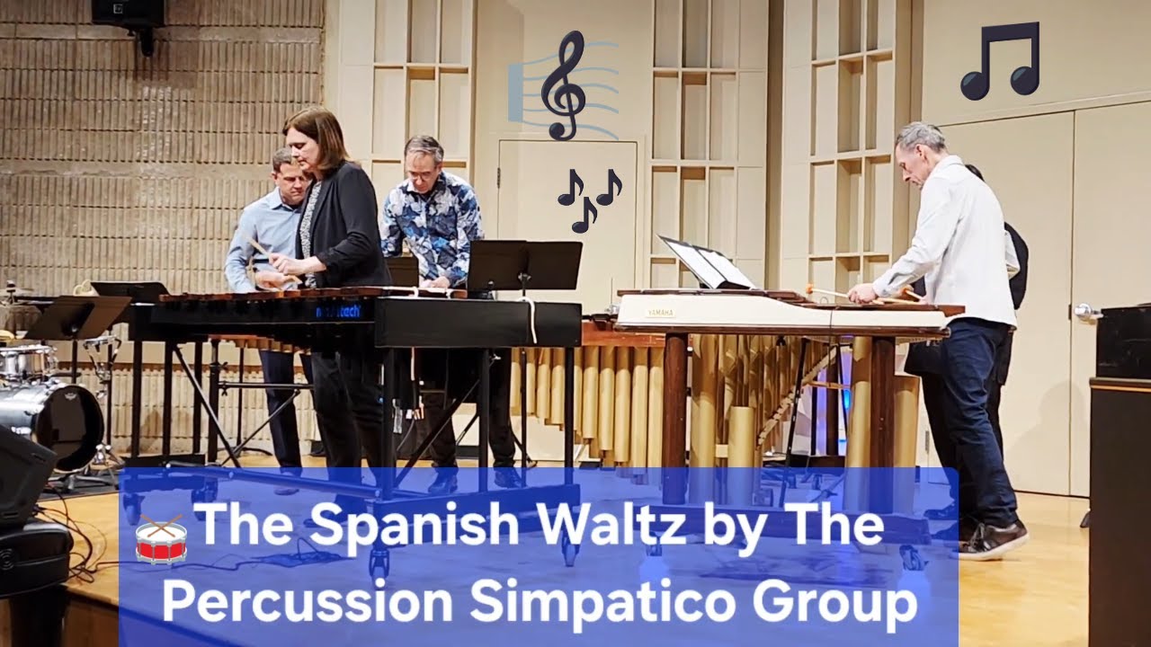 The Spanish Waltz By The Percussion Sympatico Group