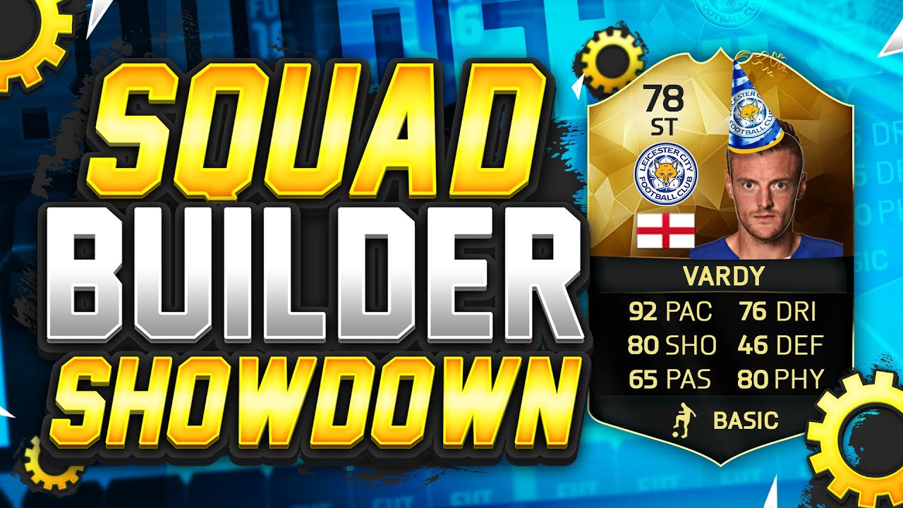 FIFA 16 - SQUAD BUILDER SHOWDOWN!!! 78 RATED INFORM VARDY!!! Vardy Squad Builder Duel