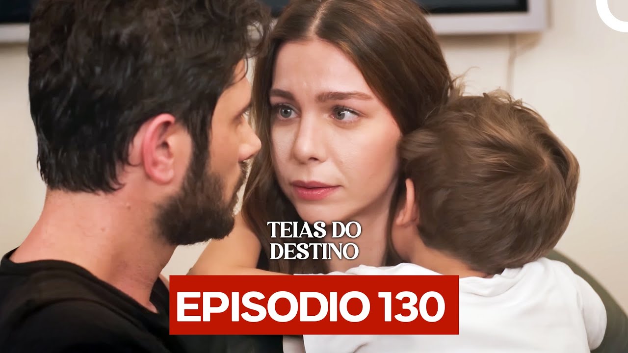 Teias do Destino Episódio 130 (Dublagem em Português)