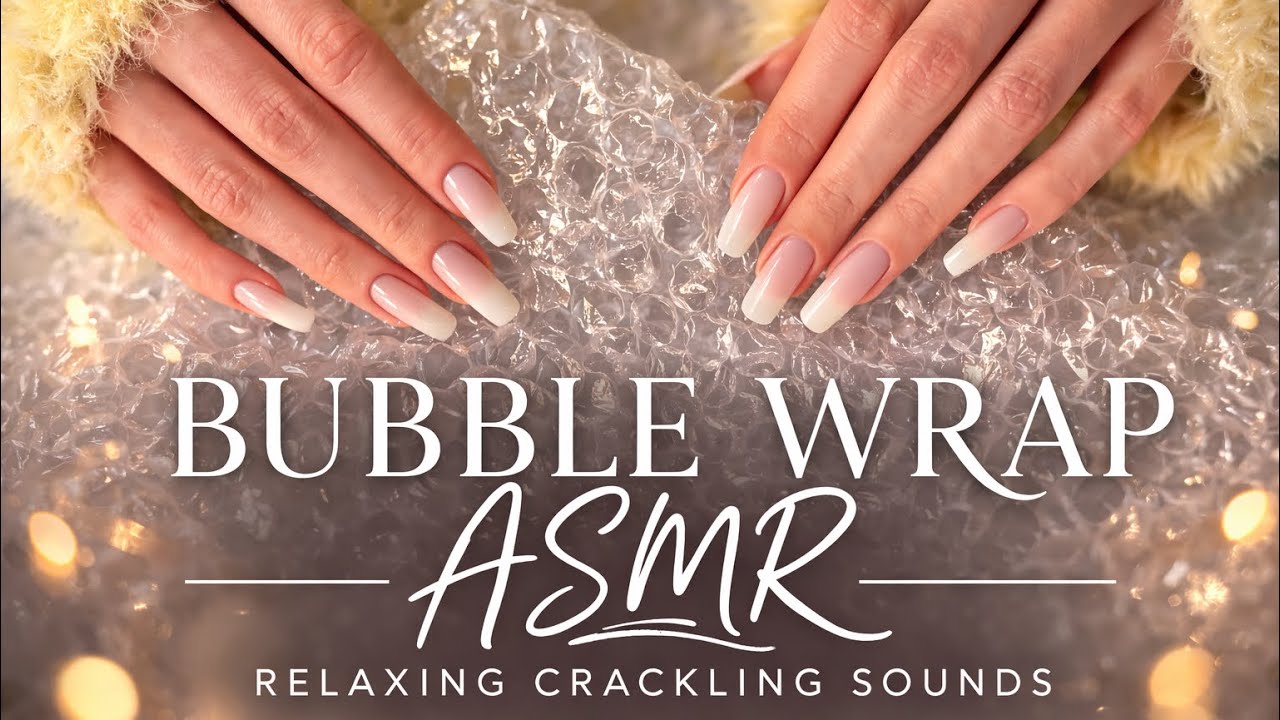 🫧 ASMR Bubble Wrap Crackling Sounds | Relaxing Hand Sounds & Long Nails 😴